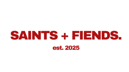 SAINTS AND FIENDS