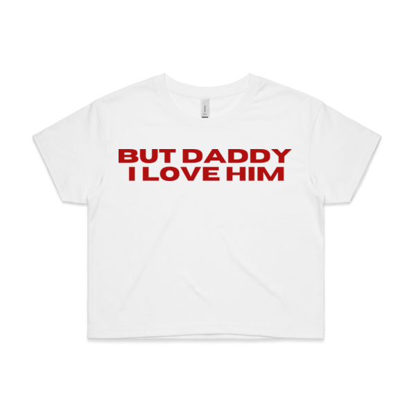BUT DADDY I LOVE HIM - GRAPHIC CROP BABY TEE Thumbnail