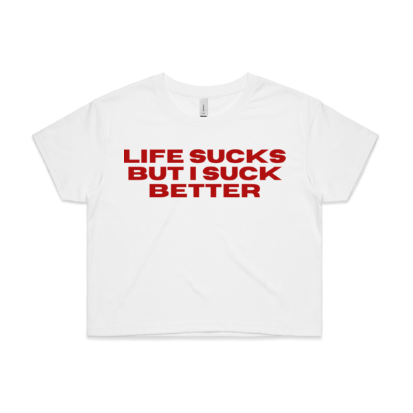 LIFE SUCKS BUT I SUCK BETTER - GRAPHIC CROP BABY TEE Thumbnail